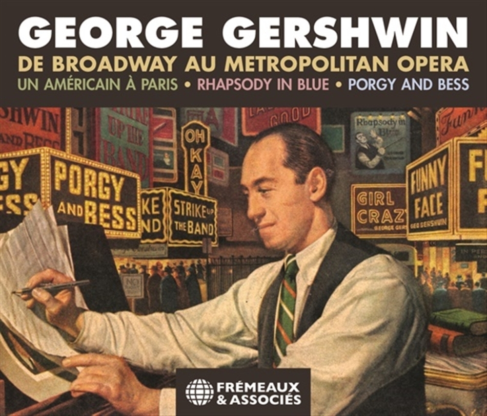 George Gershwin (1898-1937) - Broadway au Metropolitan Opera 3 CDs
