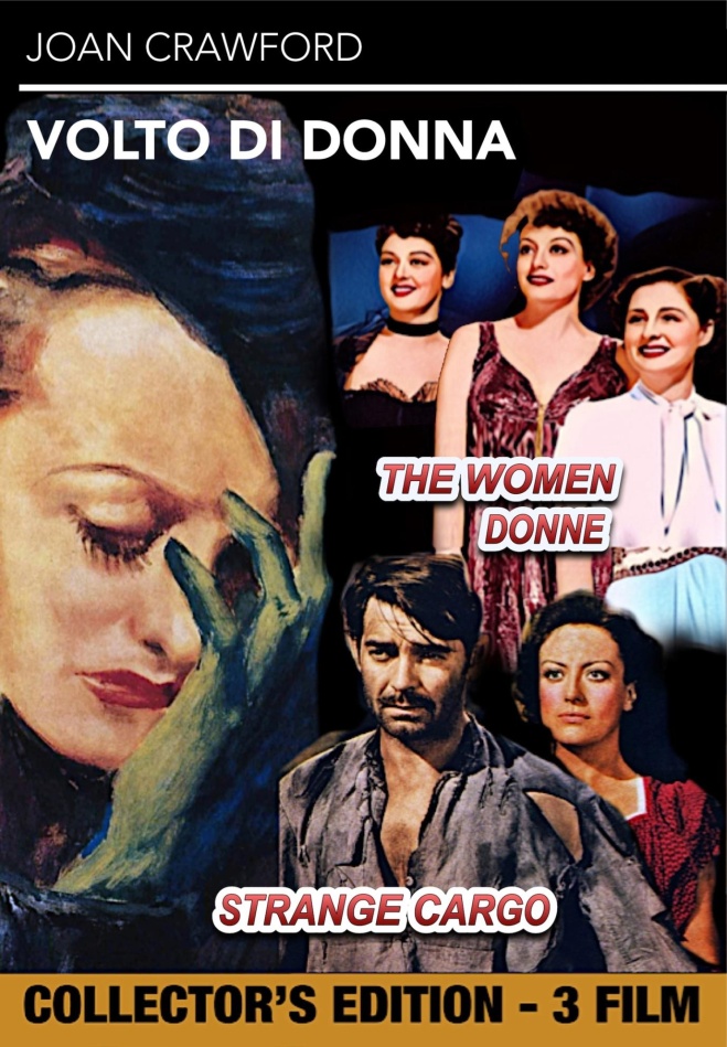 Volto di donna (1941) + Donne (1939) + Strange Cargo (1940) s/w, Collector's Edition