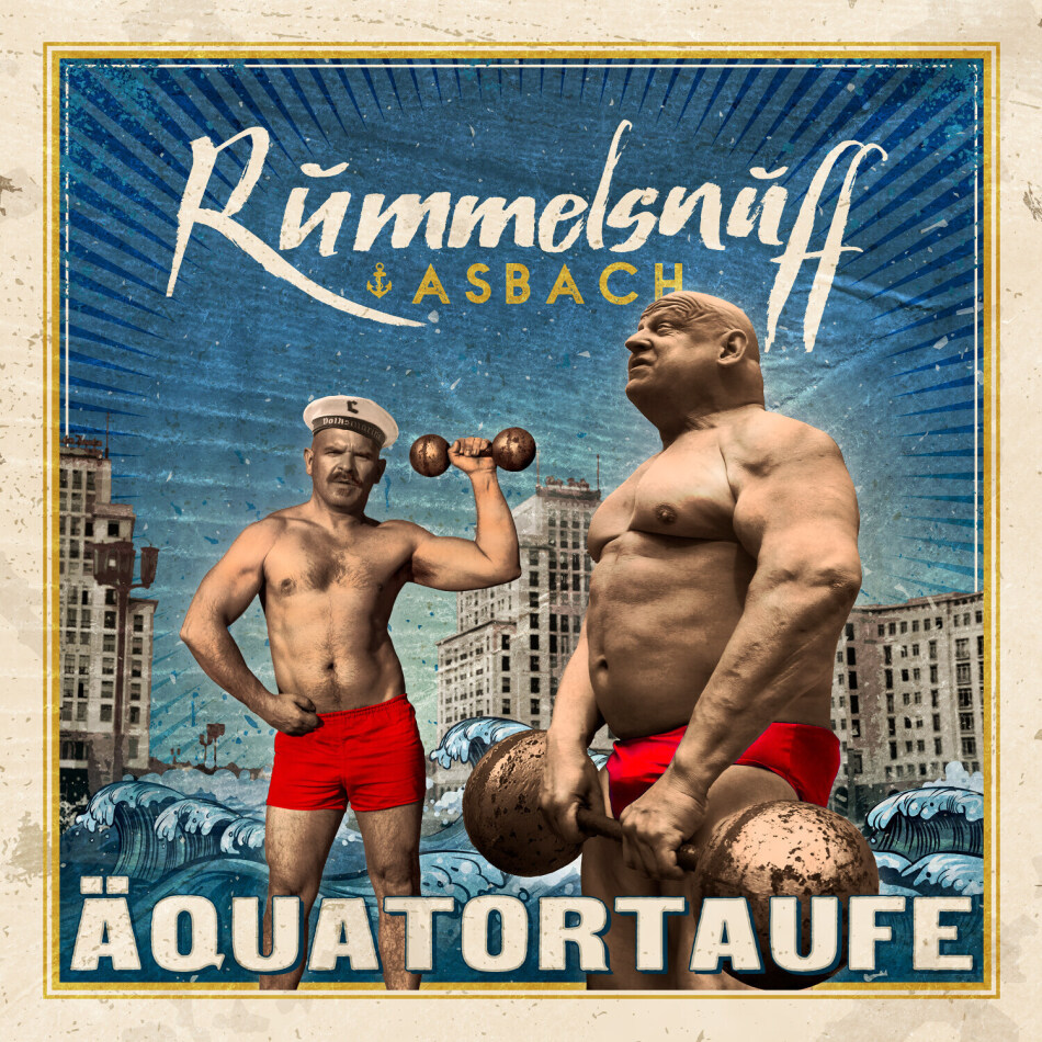 Rummelsnuff - Äquatortaufe