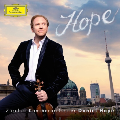 Daniel Hope & Z&uuml;rcher Kammerorchester - Hope