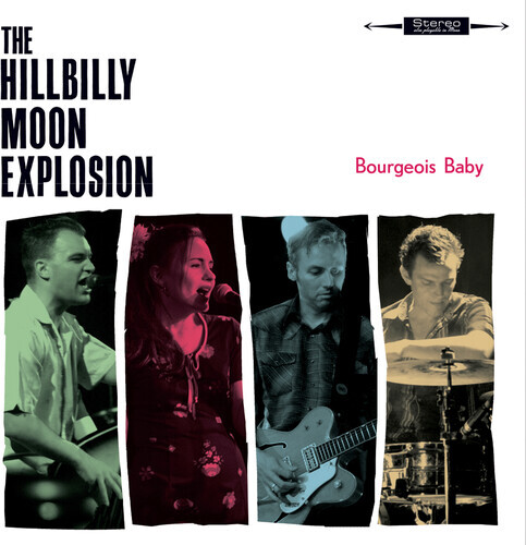 The Hillbilly Moon Explosion - Bourgeois Baby 2021 Reissue, Cleopatra, Digipack