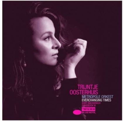 Trijntje Oosterhuis & Metropole Orkest - Everchanging Times (Burt Bacharach Songbook III)