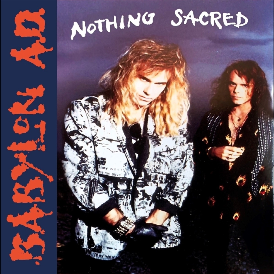Babylon A.D. - Nothing Sacred 2021 Reissue, Bad Reputation, + Bonustracks