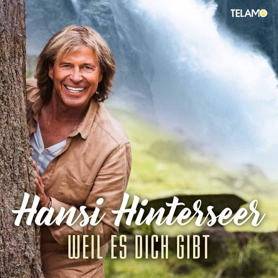 Hansi Hinterseer - Weil es dich gibt