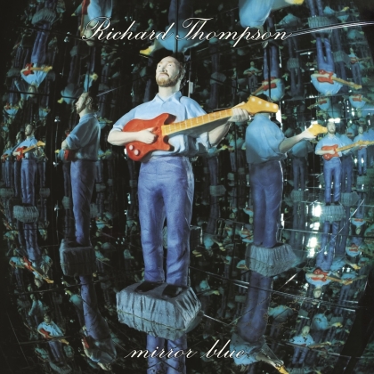 Richard Thompson & Linda Thompson - Mirror Blue (Clear Mirror Vinyl, 2 LPs)