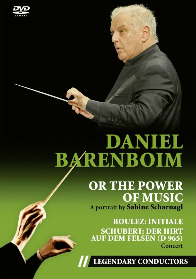 Daniel Barenboim or the Power of Music Legendary Conductors