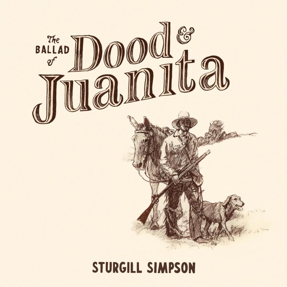 Sturgill Simpson - Ballad Of Dood & Juanita LP