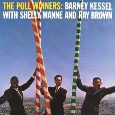 Barney Kessel, Shelly Manne & Ray Brown - Poll Winners 2022 Reissue, LP