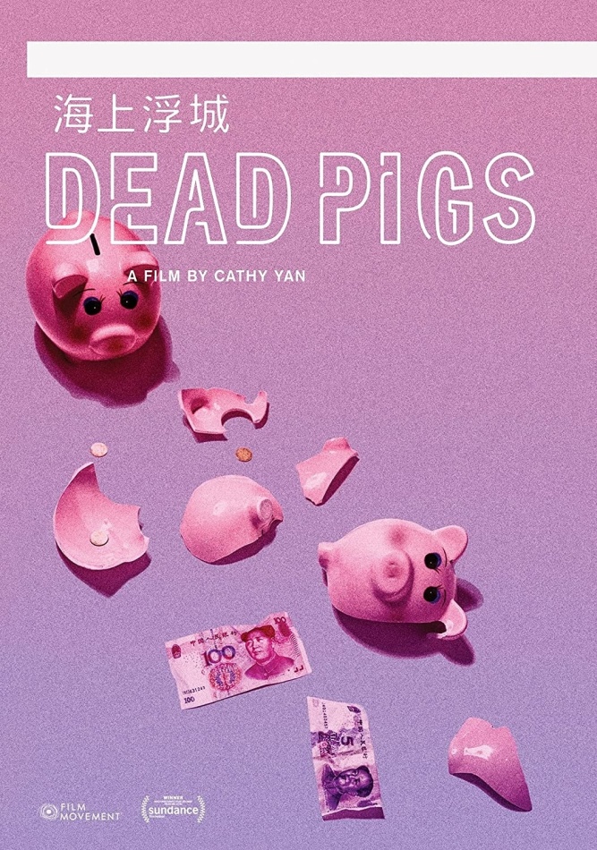 Dead Pigs (2018)