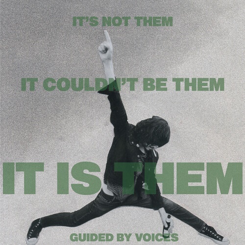 Guided By Voices - It's Not Them. It Couldn't Be Them. It's Them!
