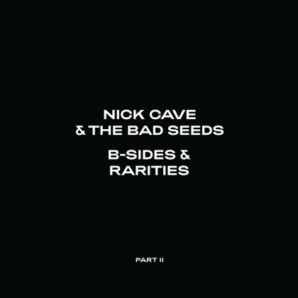 Nick Cave & The Bad Seeds - B-Sides & Rarities (Part II) (2 LPs)