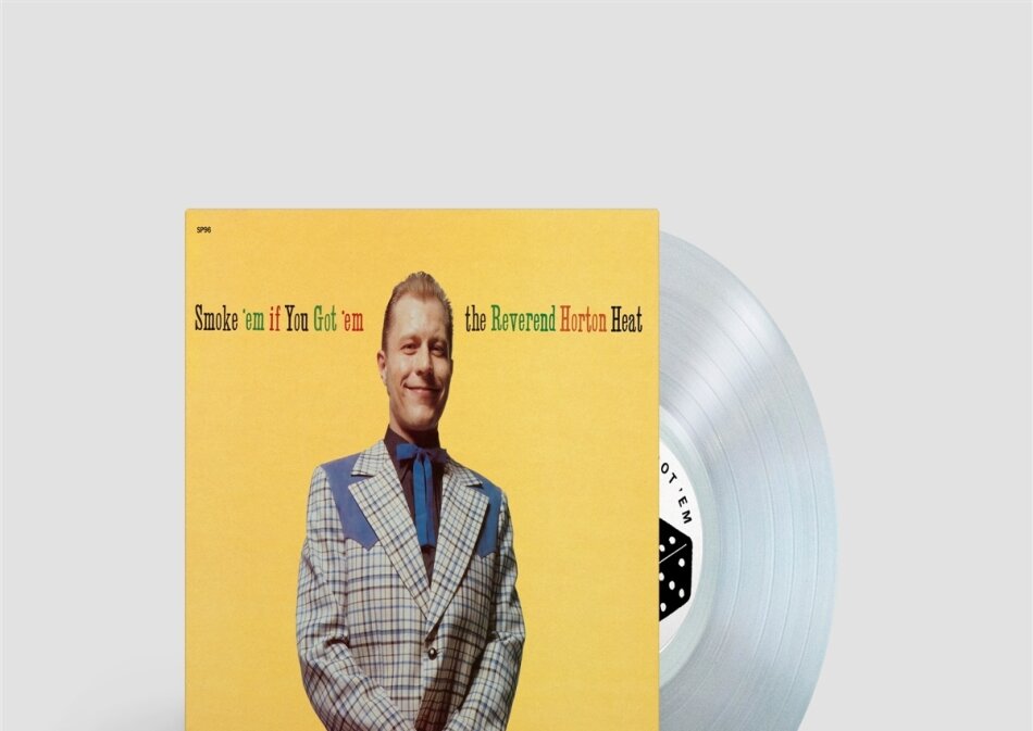 Reverend Horton Heat - Smoke 'Em If You Got 'Em 2021 remastered, Limited Edition, Clear Vinyl, LP