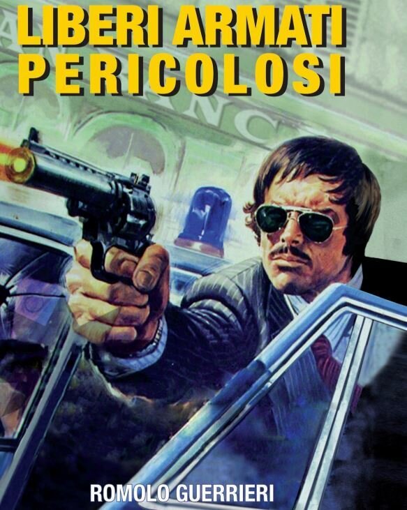 Liberi, armati, pericolosi (1976) Hartbox, Cover A, Limited Edition
