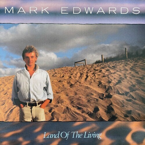 Mark Edwards - Land Of The Living 2021 Reissue, Deluxe Edition, 2 CDs