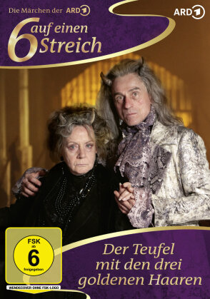 6 auf einen Streich - Der Teufel mit den drei goldenen Haaren