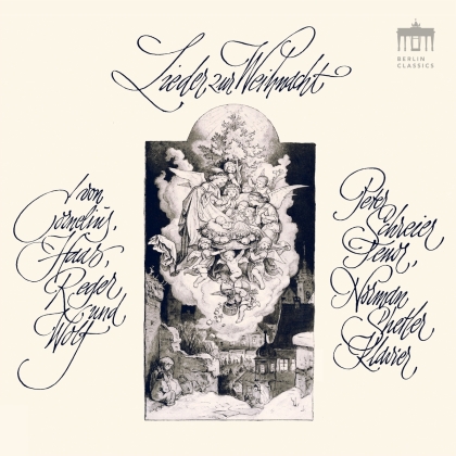 Peter Cornelius (1824-1874), Joseph Haas (1879-1960), Max Reger (1873-1916), Hugo Wolf (1860-1903), Peter Schreier, &hellip; - Lieder Zur Weihnacht