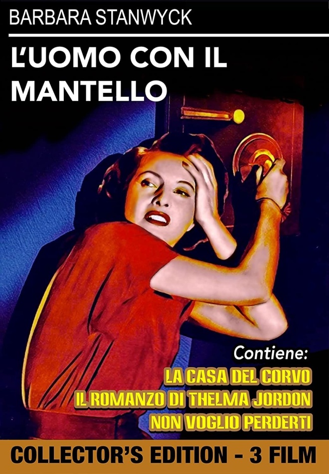 L'uomo con il mantello + Non voglio perderti + Il romanzo di Thelma Jordon s/w, Collector's Edition