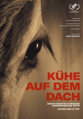 K&uuml;he auf dem Dach - Anche stanotte le mucche danzeranno sul tetto - Vaches sur le toit (2020)