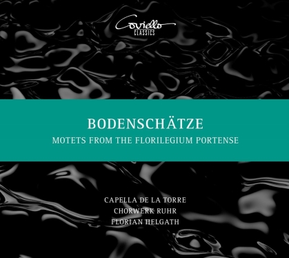 Florian Helgath, Chorwerk Ruhr & Capella De La Torre - Bodensch&auml;tze - Motets From the Florilegium Portense