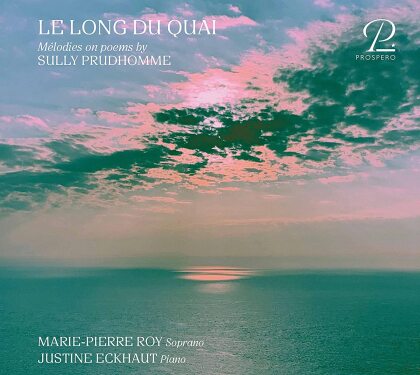 Marie-Pierre Roy, Justine Eckhaut & Sully Prudhomme - Le Long Du Quai