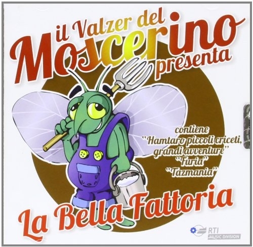 Valzer del Moscerino - La Bella Fattoria 2 CDs