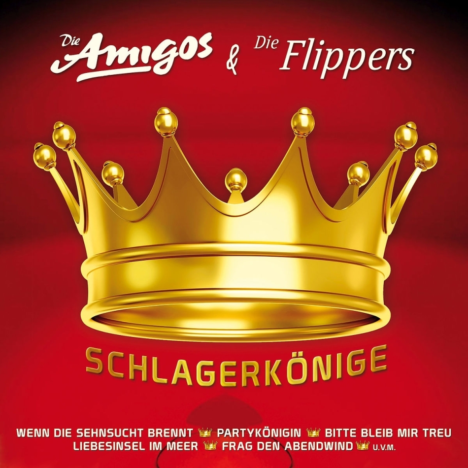 Die Amigos & Die Flippers - Schlagerkönige