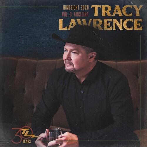 Tracy Lawrence - Hindsight 2020 Vol.3: Angelina