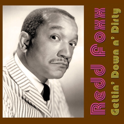 Redd Foxx - Gettin Down N Dirty 2022 Reissue