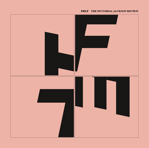 Felt - The Pictorial Jackson Review 2022 Reissue