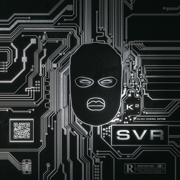 Kaaris & Kalash Criminel - SVR Kalash Criminel Edition