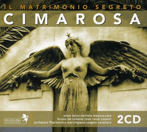 Domenico Cimarosa (1749-1801), Angelo Cavallaro, Enzo Dara, Daniela Mazzucato & Orchestra Filarmonica Marchigiana - Il Matrimonio Segreto Digipack, 2 CDs
