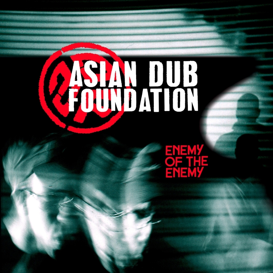Asian Dub Foundation - Enemy Of The Enemy 2022 Reissue, Édition Deluxe, Version Remasterisée