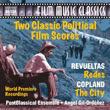 Silvestre Revueltas (1899-1940), Aaron Copland (1900-1990), Angel Gil-Ord&oacute;&ntilde;ez & PostClassical Ensemble - 2 Classic Political Film Scores - Redes, The City - OST