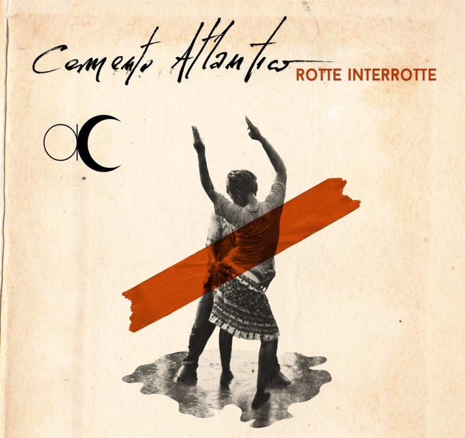 Cemento Atlantico - Rotte Interrotte