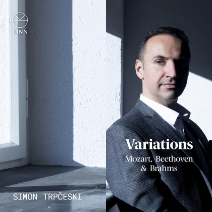Wolfgang Amadeus Mozart (1756-1791), Ludwig van Beethoven (1770-1827), Johannes Brahms (1833-1897) & Simon Trpceski - Variations