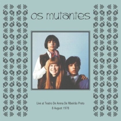 Os Mutantes - Live At Teatro Arena Ribeirao Preto 8 August 1978 (2 LPs)