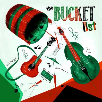 Phil Keaggy, Tony Levin & Jerry Marotta - Bucket List