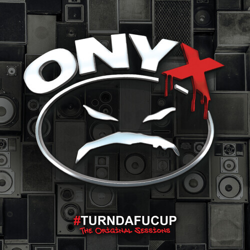 Onyx - #Turndafucup - (The Original Sessions) Digipack, 2022 Reissue, Cleopatra