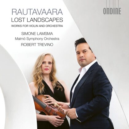 Einojuhani Rautavaara (*1928), Robert Trevino, Simone Lamsma & Malm&ouml; Symphony Orchestra - Lost Landscapes