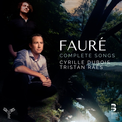 Cyrille Dubois, Tristan Ra&euml;s & Gabriel Faur&eacute; (1845-1924) - Complete Songs