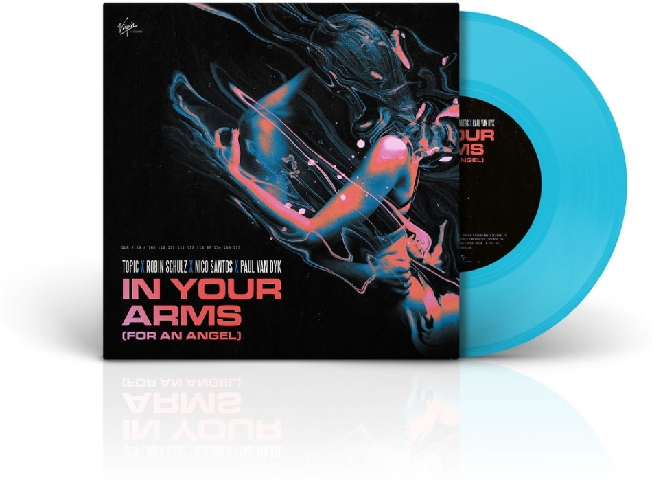 Topic, Robin Schulz, Nico Santos & Paul Van Dyk - In Your Arms (For An Angel) 7" Single