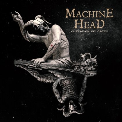 Machine Head - &Oslash;F KINGD&Oslash;M AND CR&Oslash;WN (Limited Digipack, + Bonustrack)