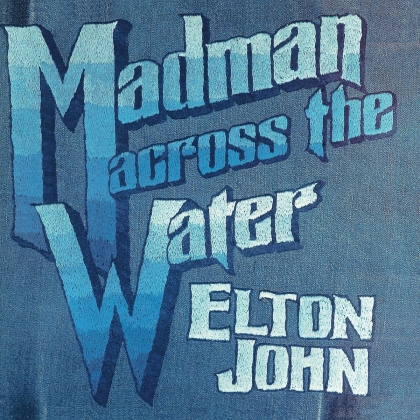 Elton John - Madman Across The Water (2022 Reissue, &Eacute;dition 50&egrave;me Anniversaire, &Eacute;dition Limit&eacute;e, 2 CD)
