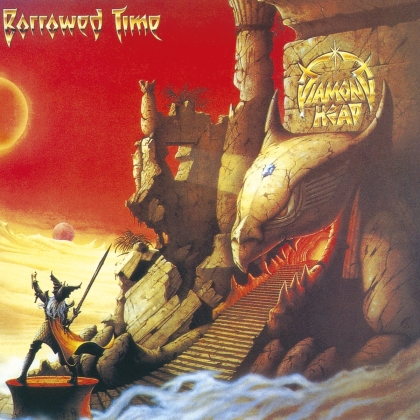 Diamond Head - Borrowed Time (2022 Reissue)