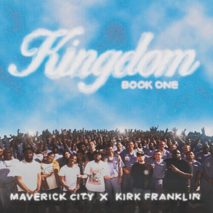 Kirk Franklin & Maverick City Music - Kingdom Book One (2 CDs)