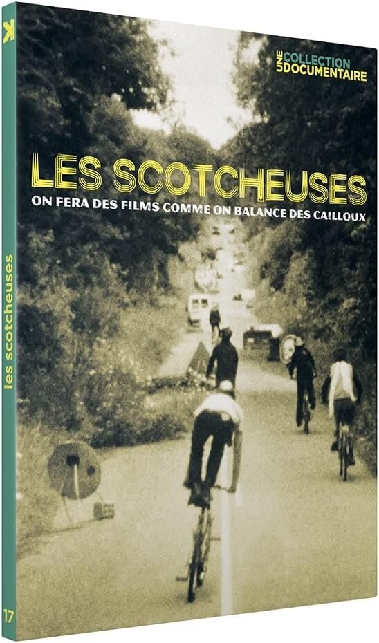 Les Scotcheuses - On fera des films comme on balance des cailloux