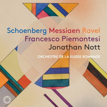 Arnold Sch&ouml;nberg (1874-1951), Olivier Messiaen (1908-1992), Maurice Ravel (1875-1937), Jonathan Nott & L'Orchestre de la Suisse Romande - Schoenberg Messiaen Ravel (Hybrid SACD)