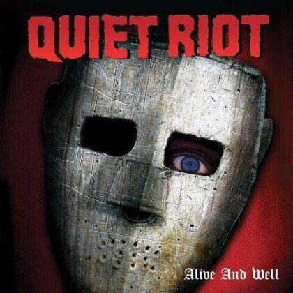 Quiet Riot - Alive & Well (2022 Reissue, Deadline Music, 2 CDs)
