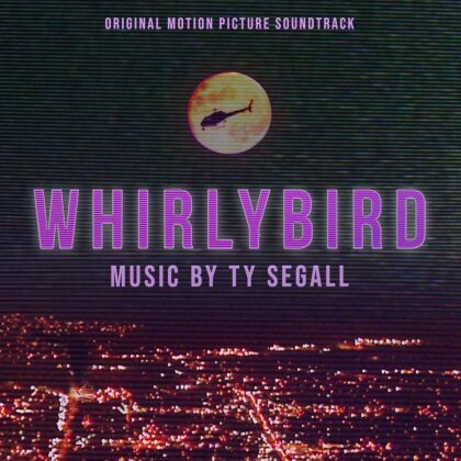 Ty Segall - Whirlybird - OST (LP)