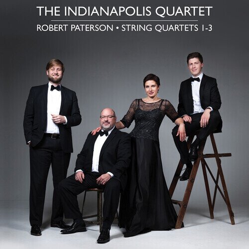 Indianapolis Quartet & Robert Paterson - String Quartets 1-3